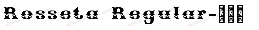 Rosseta Regular字体转换 Rosseta Regular字体转换